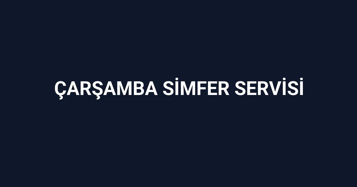 Çarşamba Simfer Servisi